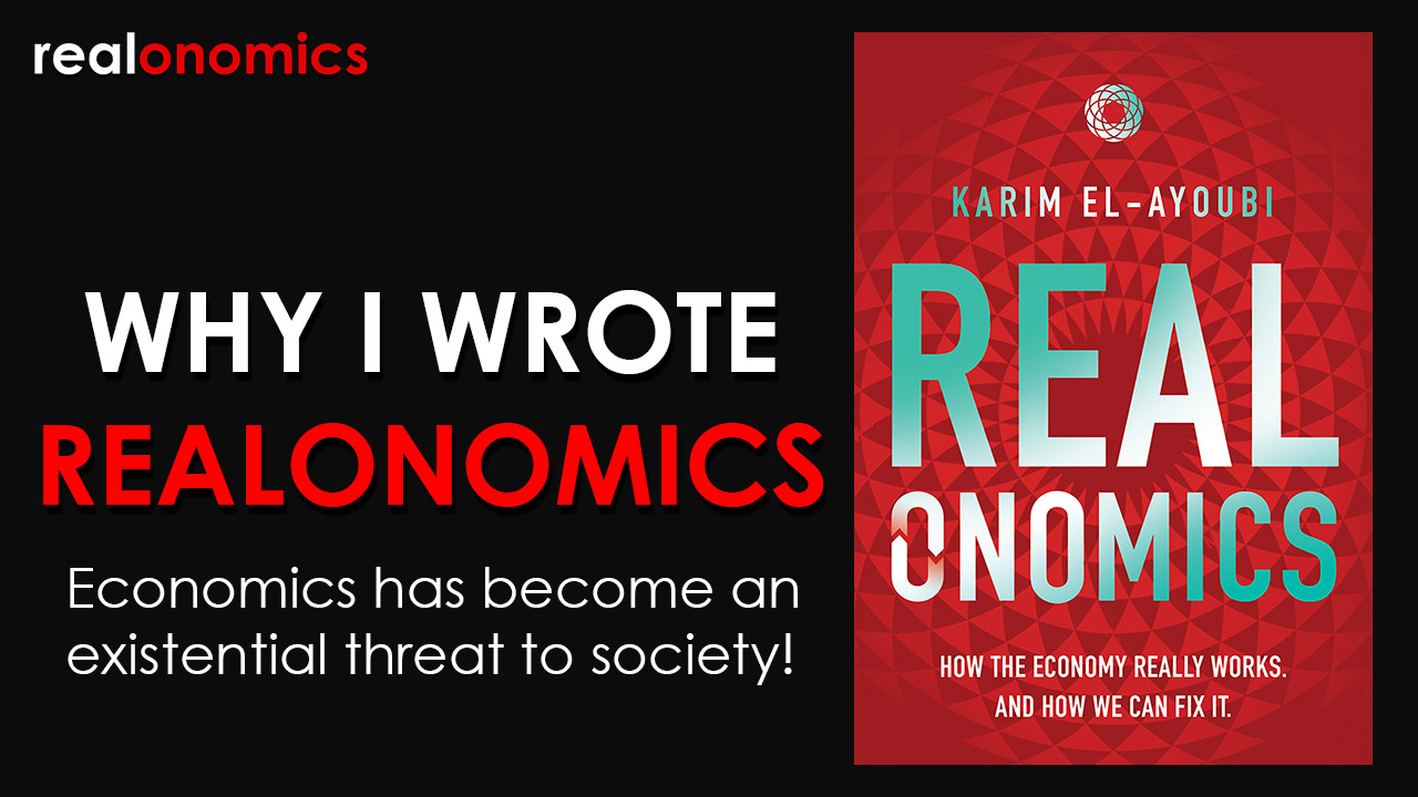 Why I Wrote Realonomics
